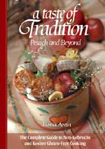 A Taste of Tradition Over 250 Kosher Gluten-free Recipes